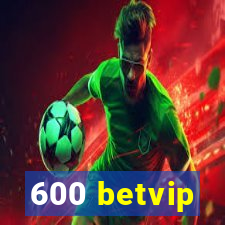 600 betvip